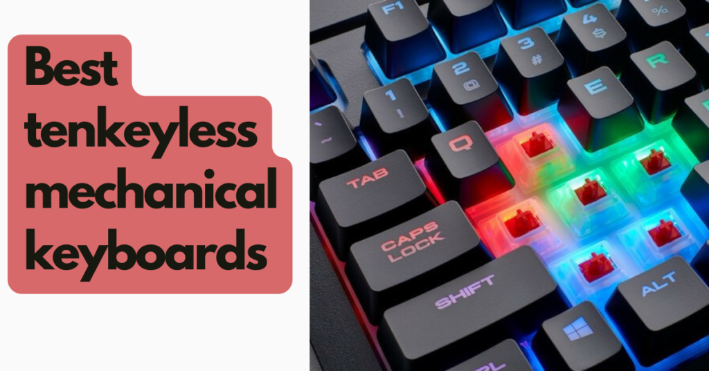 best tenkeyless mechanical keyboards